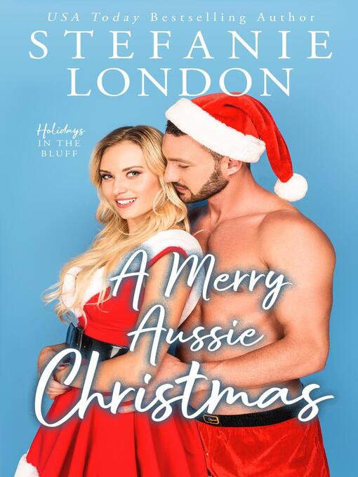 Title details for A Merry Aussie Christmas by Stefanie London - Available